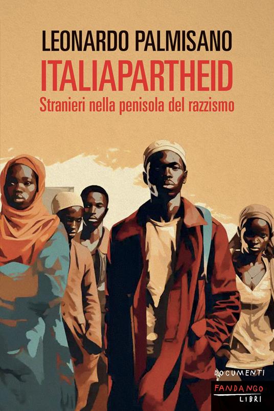 Libro-report sul razzismo: “ItaliApartheid. Stranieri nella penisola del razzismo”